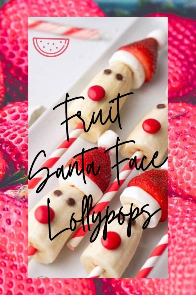 fruit santa christmas Llollypops for kids